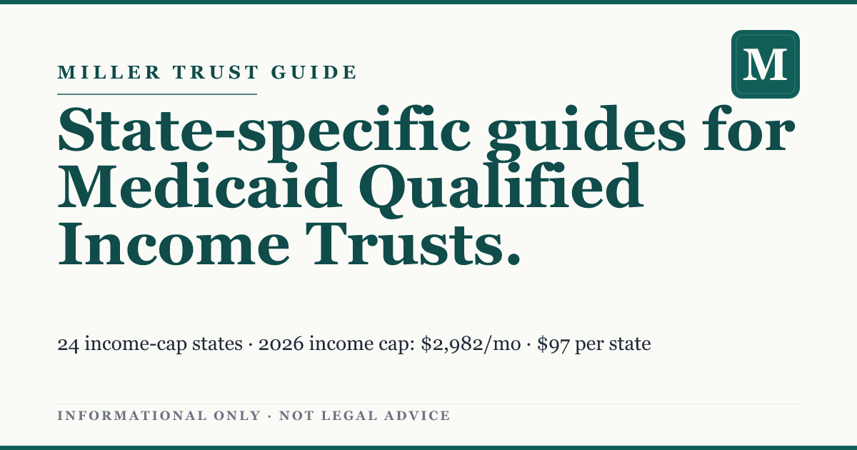Tryst Guide Miller Trust Guide — State-Specific Setup Guides for Medicaid Qualified ...