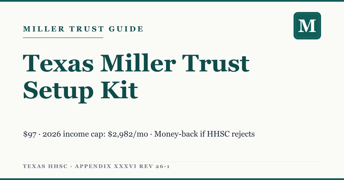 Tryst Guide Texas Miller Trust Setup Guide — $129, Qualify for Medicaid LTC